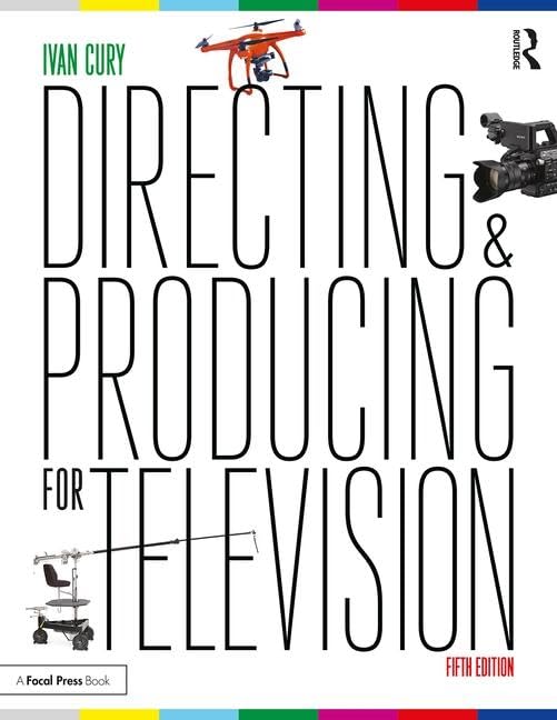 Directing and Producing for Television: A Format Approach      5th Edition