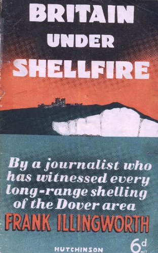BRITAIN UNDER SHELLFIRE.