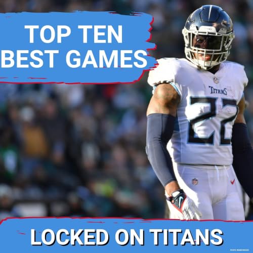 Tennessee Titans TOP TEN FAVORITE GAMES: 2019 Playoff Run, Mariota's Rebirth & Derrick Henry's Best