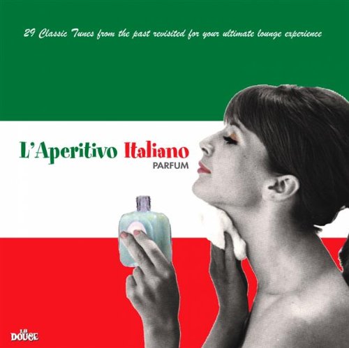 L'apertivo Italiano Parfum [Audio CD]