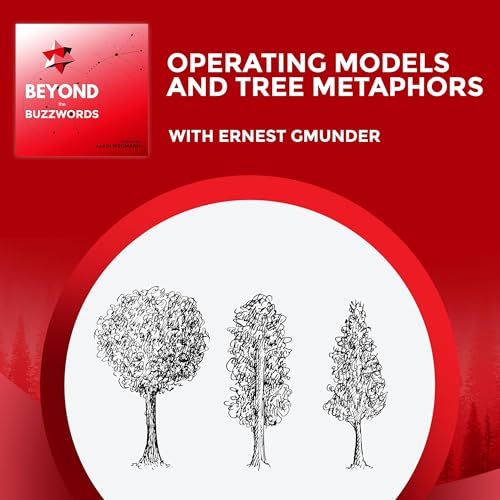 『Operating Models And Tree Metaphors With Ernest Gmunder S1:E3』のカバーアート