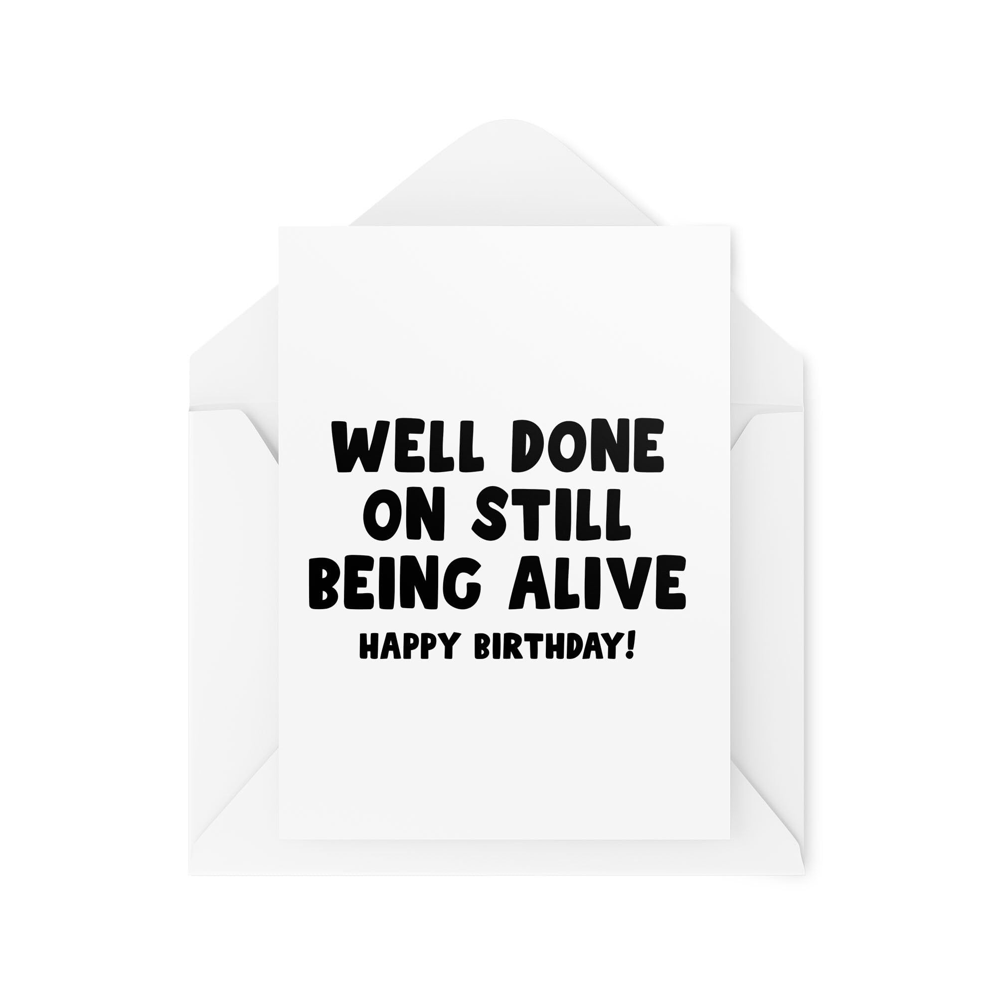 Funny Birthday Cards - Well Done on Still Being Alive - Funny Old Age Card - Old Age Joke - Dark Birthday Cards - CBH1857