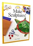Make Sculptures (ART AND ACTIVITIES FOR KIDS)