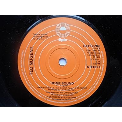 Nugent, Ted Home Bound 7" Epic SEPC5945 EX 1977
