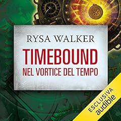 Page de couverture de Timebound. Nel vortice del tempo