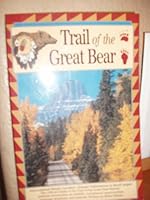 Trail of the Great Bear 1560441291 Book Cover