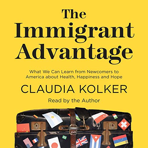 The Immigrant Advantage by Claudia Kolker episode artwork