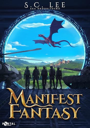 Manifest Fantasy: Book One - A Military Isekai Adventure