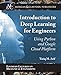 Introduction to Deep Learning for Engineers: Using Python and Google Cloud Platform (Synthesis Lectures on Mechanical Engineering)