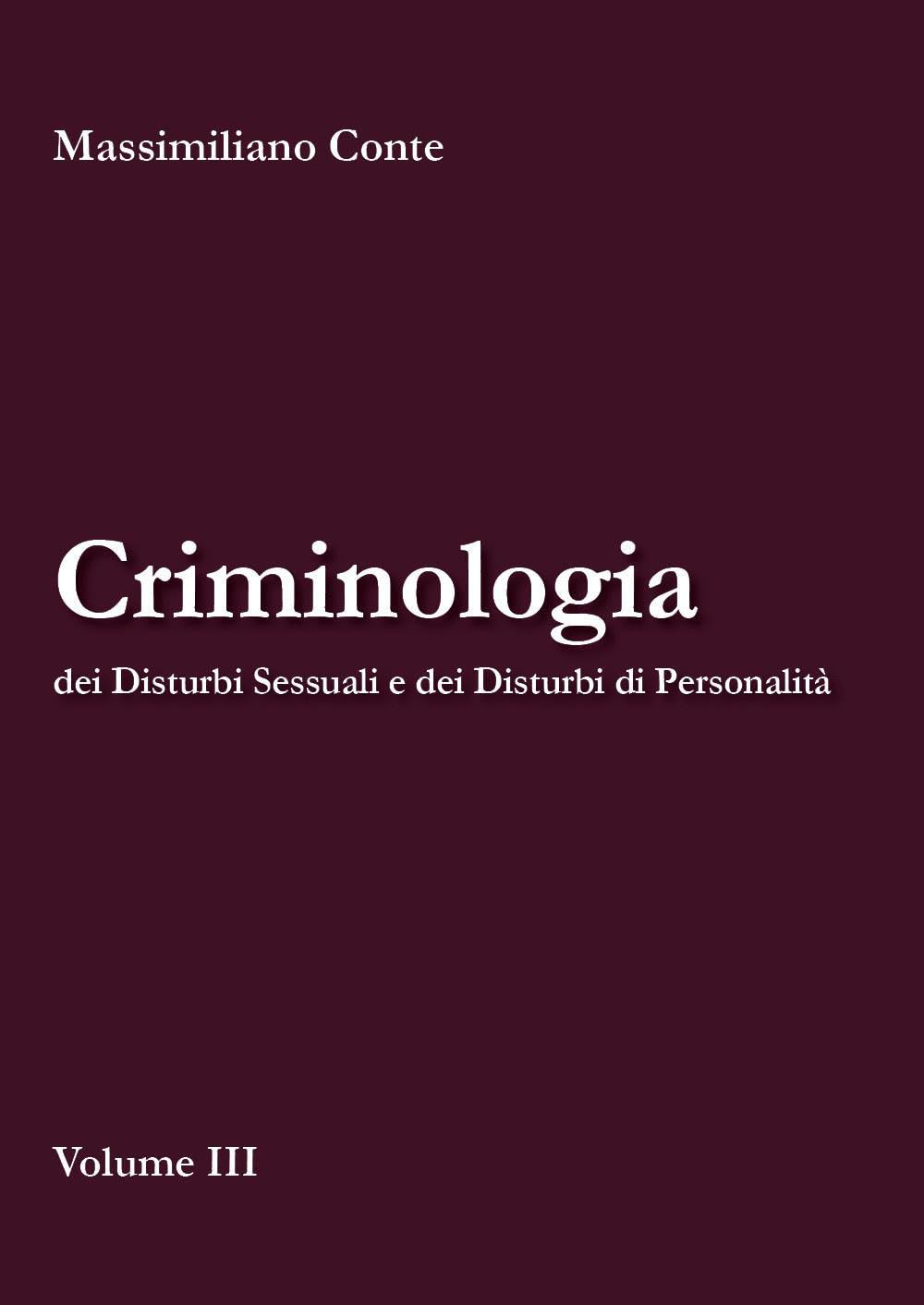 Criminologia dei Disturbi Sessuali e dei Disturbi di Personalità