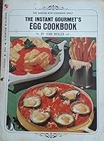 The Instant Gourmet's Egg Cookbook B0013RJTVK Book Cover