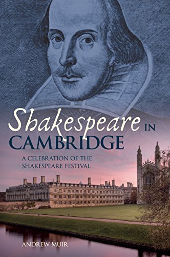 Image of Shakespeare in Cambridge: A Celebration of the Shakespeare Festival by Andrew Muir (July 17, 2015) Paperback