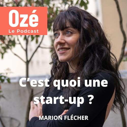 Comment sont n&eacute;es les start-up ? - Marion Fl&eacute;cher #rediff de l'&eacute;t&eacute;