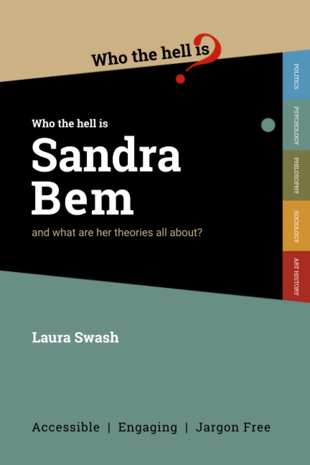 Who the Hell is Sandra Bem?: And what are her theories all about?