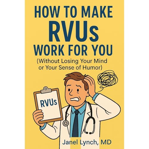 How to Make RVUs Work for You (By Janel Lynch) episode artwork