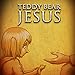 Teddy Bear Jesus (Trust Me)