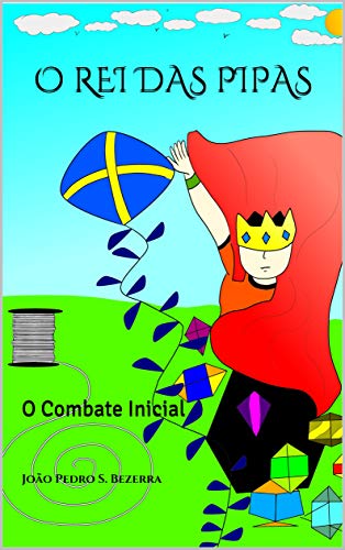 O REI DAS PIPAS: O combate inicial