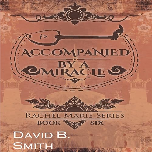 Accompanied by a Miracle by David B. Smith episode artwork