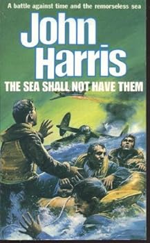 Paperback The Sea Shall Not Have Them by Harris, John (1994) Paperback Book