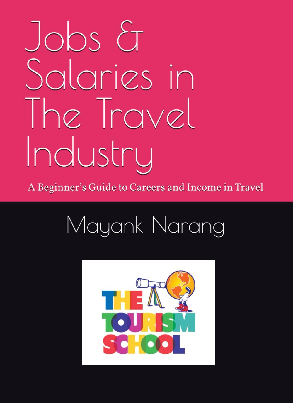 Jobs & Salaries in The Travel Industry: A Beginner’s Guide to Careers and Income in Travel