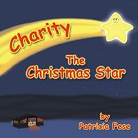 Charity the Christmas Star 1450070280 Book Cover