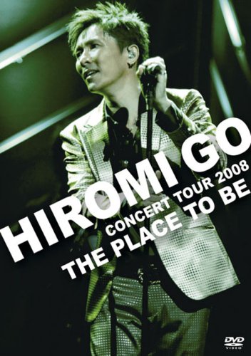 DVD 郷ひろみ/HIROMI GO CONCERT TOUR 2008 Amazon.co.jp: HIROMI GO CONCERT TOUR 2008 “THE PLACE TO BE
