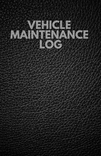Vehicle Maintenance Log: Vehicle Maintenance Log Template: Car Maintenance – Reminder | Log Book | Mileage Log | Repairs And Maintenance | Everything ... | 5.5 x 8.5” small & compact: Volume 1