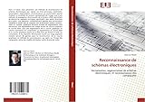 Reconnaissance de schémas électroniques: Vectorisation, segmentation de schémas électroniques, et reconnaissance des composants (Omn.Univ.Europ.)