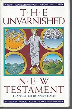 Hardcover The Unvarnished New Testament Book