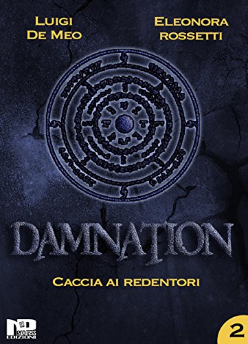 Damnation II: Caccia ai Redentori Damnation II: Caccia ai Redentori