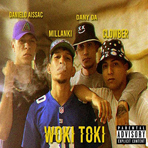 Woki Toki [Explicit]
