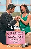 The Marriage Maker (Montana Mavericks)