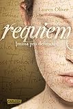 lauren oliver steckbrief  Requiem (Amor-Trilogie)