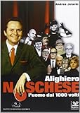 Alighiero Noschese. L'uomo dai 1000 volti