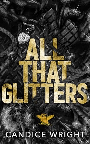 All That Glitters: A Dark MC romance (Raven Souls MC Book 4)