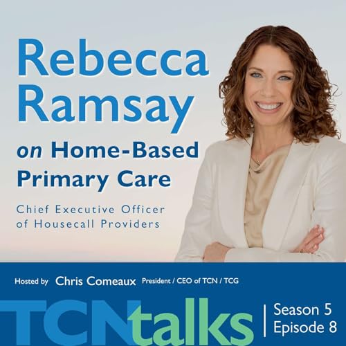 Rebecca Ramsay on Home-Based Primary Care Podcast Por  arte de portada