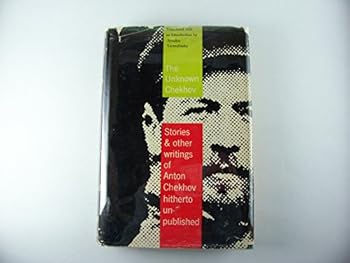 Hardcover The Unknown Chekhov: Stories and Other Writings Book