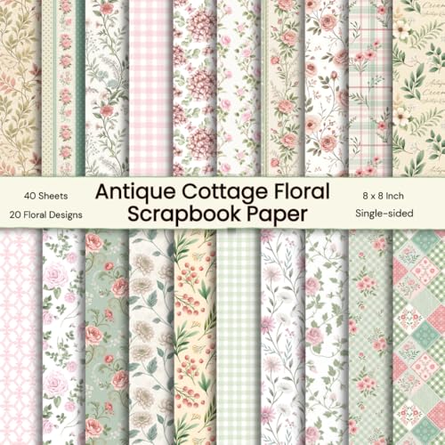 40 Sheets of Antique Cottage Floral Scrapbook Paper - Single-sided Colorful Sheet, Retro Floral Craft Paper Pad, Romantic Album Background, ... Card Making & DIY: 20 Designs, 8 x 8 Inch image 2