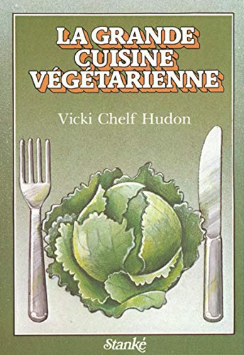 Télécharger La grande cuisine végétarienne Livre eBook France