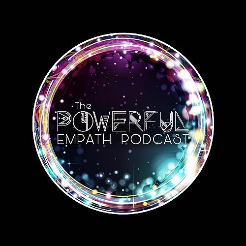 The Powerful Empath Podcast Por Lacy Loretta arte de portada