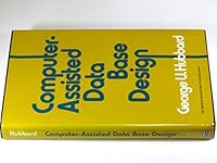 Computer-assisted data base design (Van Nostrand Reinhold data processing series) 0442232055 Book Cover