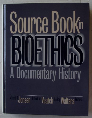 Source Book in Bioethics: A Documentary History 0878406832 Book Cover