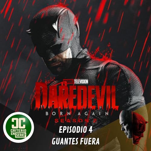 Criterio En Serie - Daredevil Born Again 2x04 Guantes fuera
