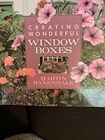 Creating Wonderful Window Boxes 0706372603 Book Cover