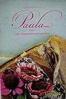 Paula Tome 4 Une Chaumiere et un Coeur (French Edition) Paula Volume 4 A Chaumiere and Heart 2897315385 Book Cover