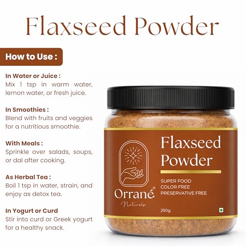 Image of Orrane Flaxseed Powder 250g Finely Ground Alsi Beej Powder for Smoothies, Baking and Cooking | Rich Omega 3 High Fibre Superfood | Supports Heart Health, Digestion & Weight Management