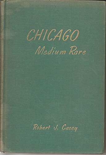 Chicago Medium Rare B00LAJF2KS Book Cover