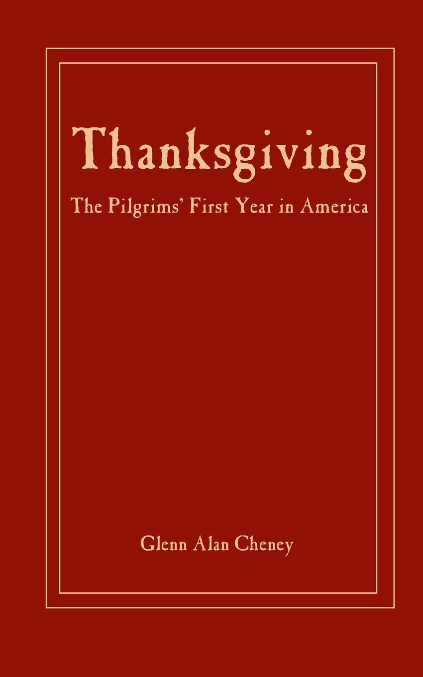 Thanksgiving:: The Pilgrims' First Year in America