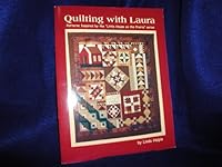 Quilting with Laura: Patterns Inspired by the "Little House on the Prairie" Series 1889825034 Book Cover