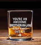 NeeNoNex You are an Awesome Brother in Law Keep That - Whiskey Glass - Sarcastic and Great Gift For Brother in Law, Friends, Brothers, Men